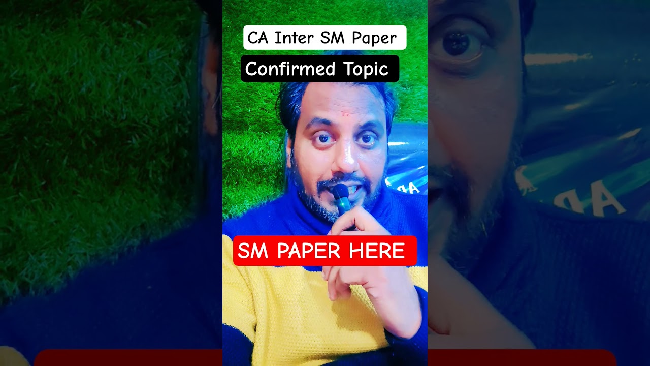 CA Inter SM Paper Here Confirm Topic For Jan 26 CA Exam 