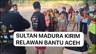 Donor Valen Sultan Madura Haji Her Sends Troops To Help Acehsumatra Flood Victims 2
