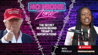 The Secret Reason Behind Trump’s Deportations