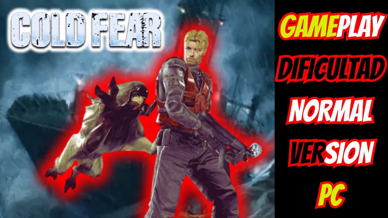COLD FEAR PC | JUEGO COMPLETO | Dificultad Normal | GAMEPLAY ESPAÑOL