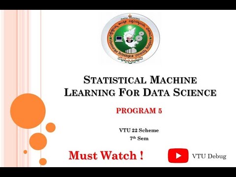 VTU SML Lab Program 5 | Statistical Machine Learning | 22 Scheme | Python Code + Output Explained