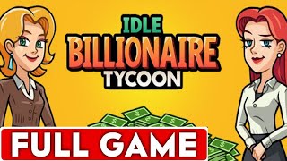 Idle Billionaire Tycoon Full Game Walkthrough Longplay screenshot 1