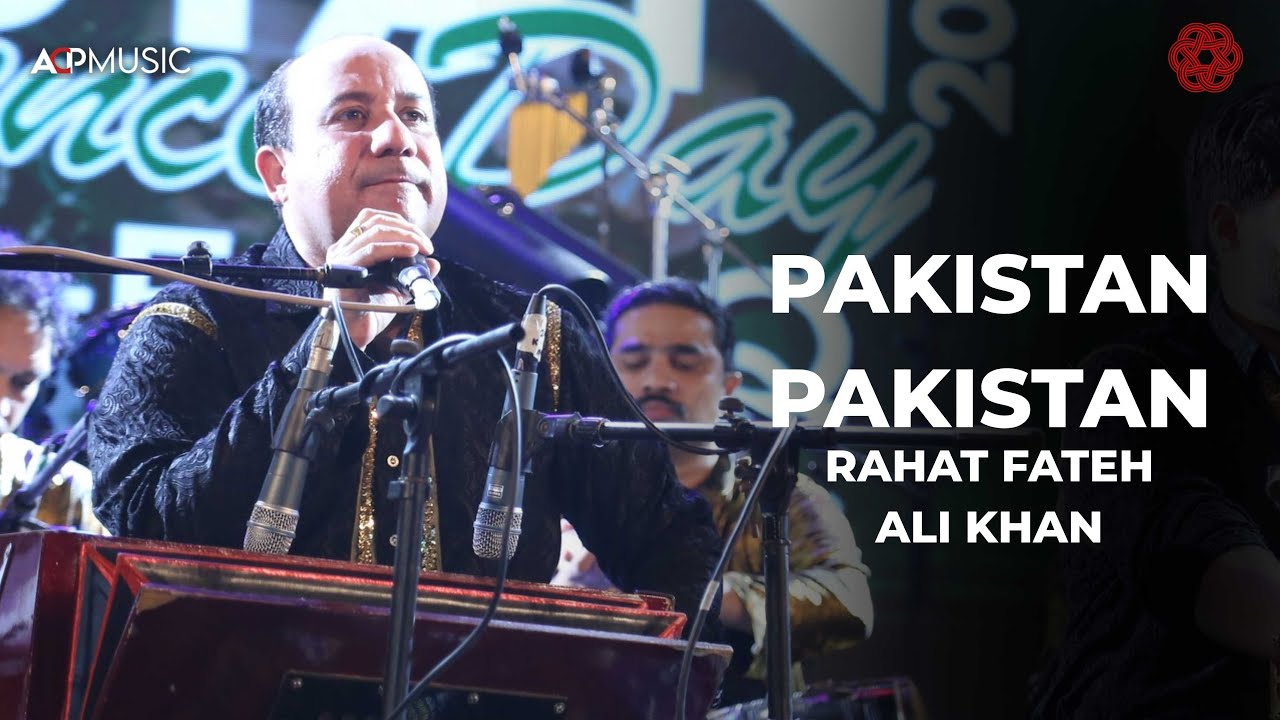 Pakistan Pakistan | Rahat Fateh Ali Khan | Pakistan Independence Day ...
