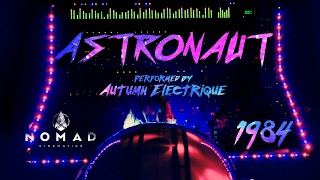Autumn Electrique - Astronaut 1984 Official Video Nomad Cinematics