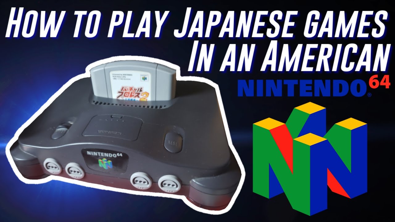How to play Japanese games on your American N64! YouTube