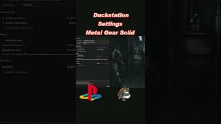 Metal Gear Solid | PS1 DuckStation Settings Guide 2025 [4K NTSC] 🕵️‍♂️🛠️