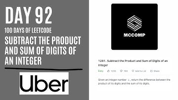 UBER INTERVIEW Q | Subtract the Product and Sum of Digits of an Integer (LeetCode problem 1281)