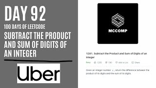 UBER INTERVIEW Q | Subtract the Product and Sum of Digits of an Integer (LeetCode problem 1281)