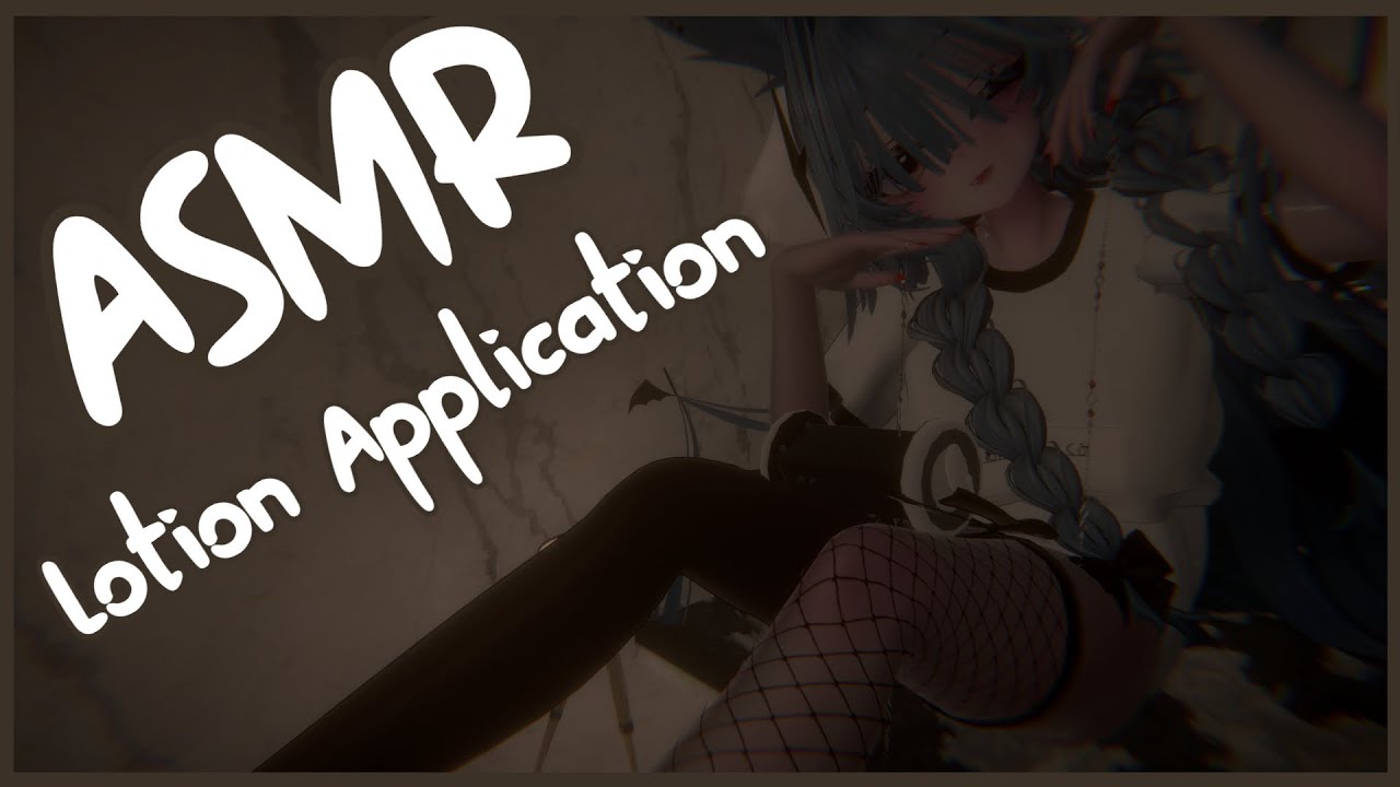 ASMR︱Lotion Application
