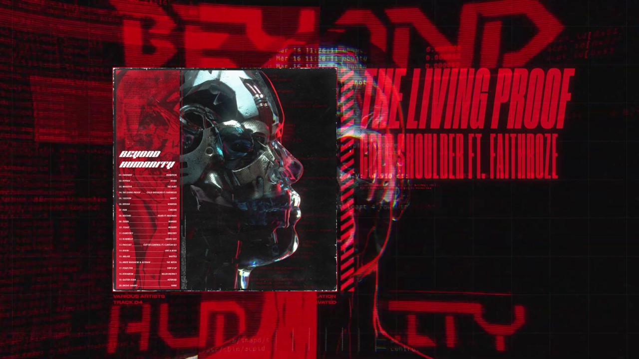 The Living Proof - Cold Shoulder (feat. Faithroze)