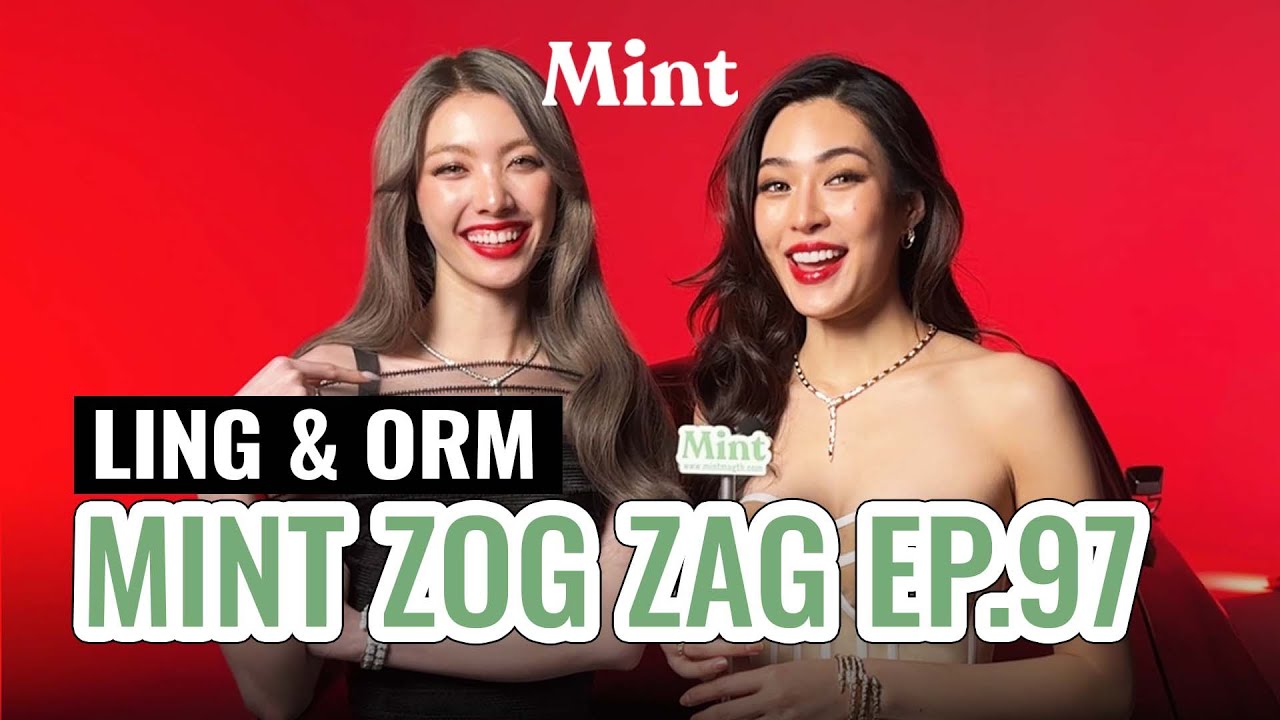 [VLOG] เอเนอจี้ไม่แผ่ว! ตามติด 'หลิง-ออม' ถ่ายแฟชั่นเซ็ตขึ้นปก Mint Vol. 26 | MINT ZOG ZAG EP.97