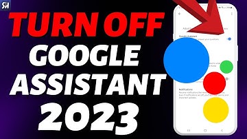 How to Permanently Disable Google Assistant on Android in 2023?