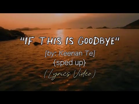 IF THIS IS GOODBYE - ANTH ft. Corey Nyell (Lyrics) 🎵