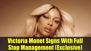 Celebrity Victoria Monet Signs With Full Stop Management (Exclusive) Profile