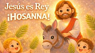 Hosanna al Rey 🌿|  La Entrada Triunfal de Jesús | Pascua para Niños