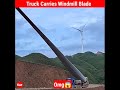 Truck carries windmill blade  factovation  purnima kaul