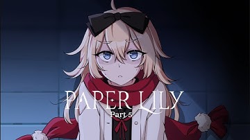 ENCOUNTER | Paper Lily Chapter 1 (No Commentary) - Part 5