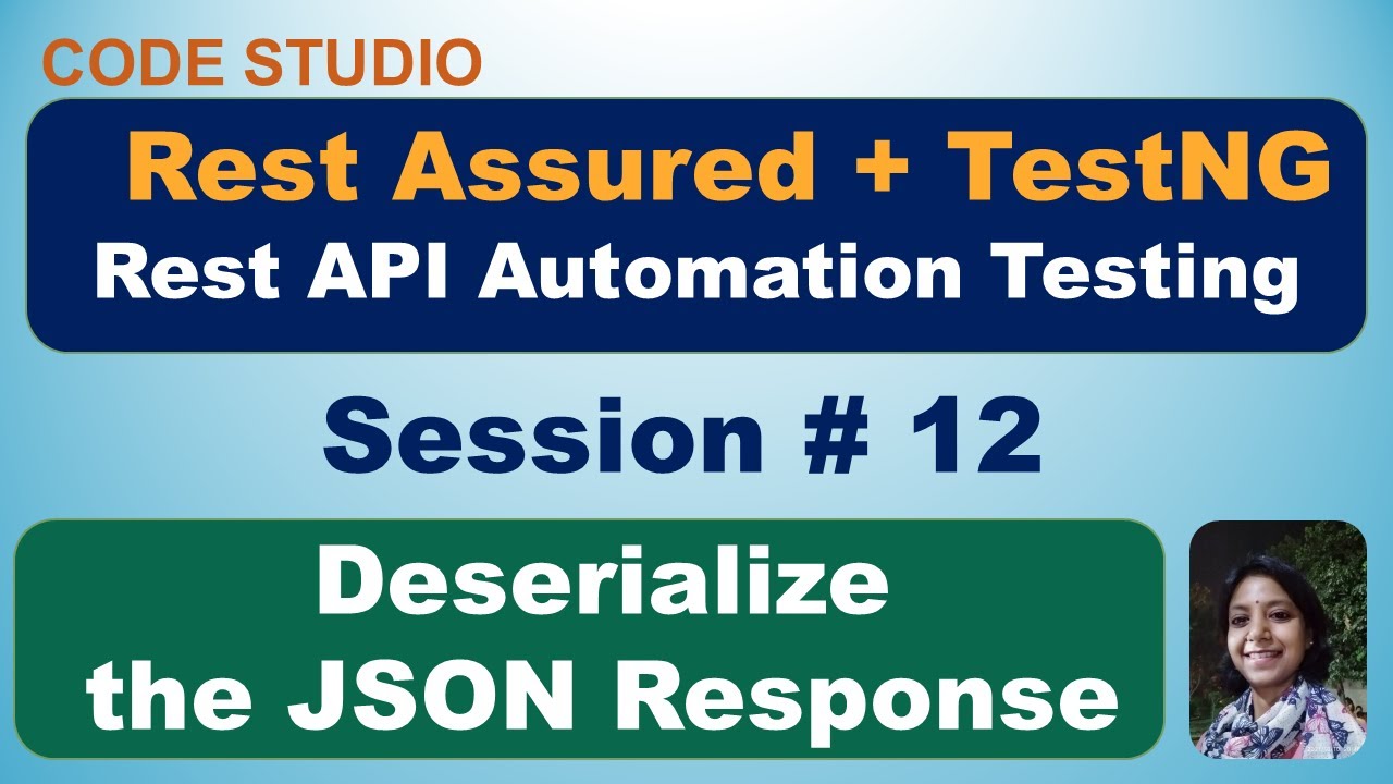 Rest Assured API Testing Session # 12 - Deserialize the JSON Response ...