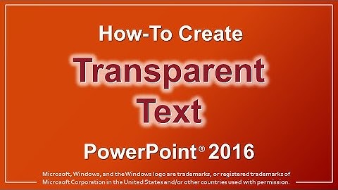 How to Create Transparent Text in PowerPoint 2016