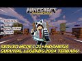 SERVER MCPE INDONESIA 1.21 SURVIVAL LEGENDS TERBARU 2024 - MINECRAFT SERVER INDONESIA
