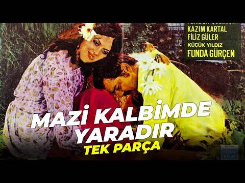 Mazi Kalbimde Yaradır | Türkan Şoray Eski Türk Filmi Full İzle