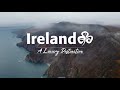 Ireland  a luxury destination