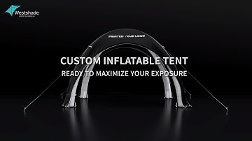 Explore the Features and Materials of Inflatable Tents | Westshade
