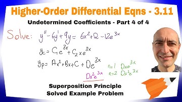 Higher-Order ODE - 3.11 - Undetermined Coefficients- Part 4 of 4