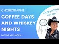 Coffee days and whiskey nights  ivonne verhagen  line dance country
