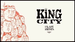 King City - The Last Siesta (full album)