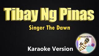 Tibay Ng Pinas - The Dawn (Karaoke Version)