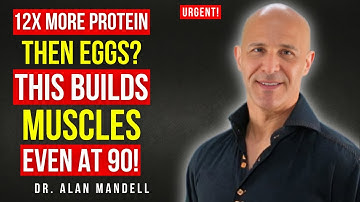 Forget Eggs! THIS Cheap Food Builds Muscle FASTER After 60 | Dr. Alan Mandell