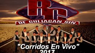 Banda RC De Culiacan Sinaloa - Corridos En Vivo (2017)
