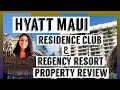 Resort Review: Hyatt Maui Residence club vs. Regency Properties