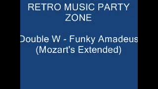 Double W - Funky Amadeus (Mozart's Extended)