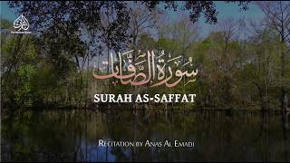 Those Who Set The Ranks | Surah As-Saffat | Beautiful Quran Recitation by Sheikh Anas Al Emadi