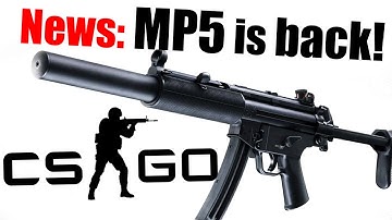 CS:GO - MP5 coming back! Upcoming Content of Counter-Strike MP5SD