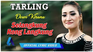 DEWI KIRANA - SELANGKUNG RONG LANGKUNG ( TARLING REMIX )  LYRIC VIDEO I 2022