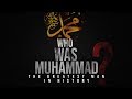 Prophet muhammad the greatest man in history  mindblowing