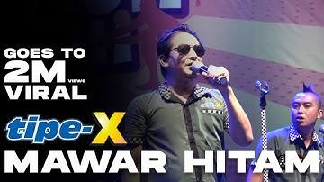 TIPE X - MAWAR HITAM | LIVE IN WONOGIRI 17 DES 2017