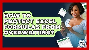 How To Protect Excel Formulas From Overwriting? - Docs and Sheets Pro