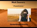 Matt seavers  musulmanes live 2011 cover michel sardou