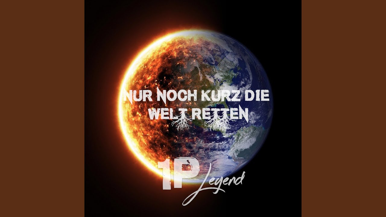Nur noch kurz die Welt retten - YouTube
