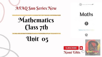 AFAQ Mathematics Class 7 Unit 5 Sun Series New