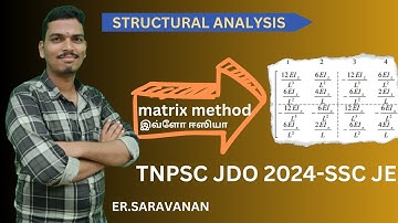 MATRIX METHOD (FLEXIBILITY & STIFFNESS) TRB POLYTECHNIC | SSC JE | TNPSC AE2024 -தமிழில்#tnpscae2024