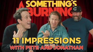 11 Impressions With Pete Holmes and Jonathan Kite - CLIP - Something's Burning
