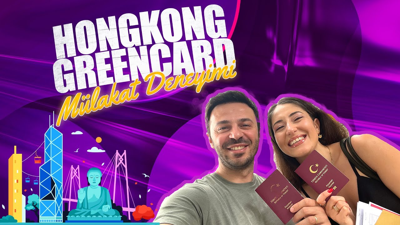 Green Card | Baştan Sona Hong Kong Mülakat Deneyimi
