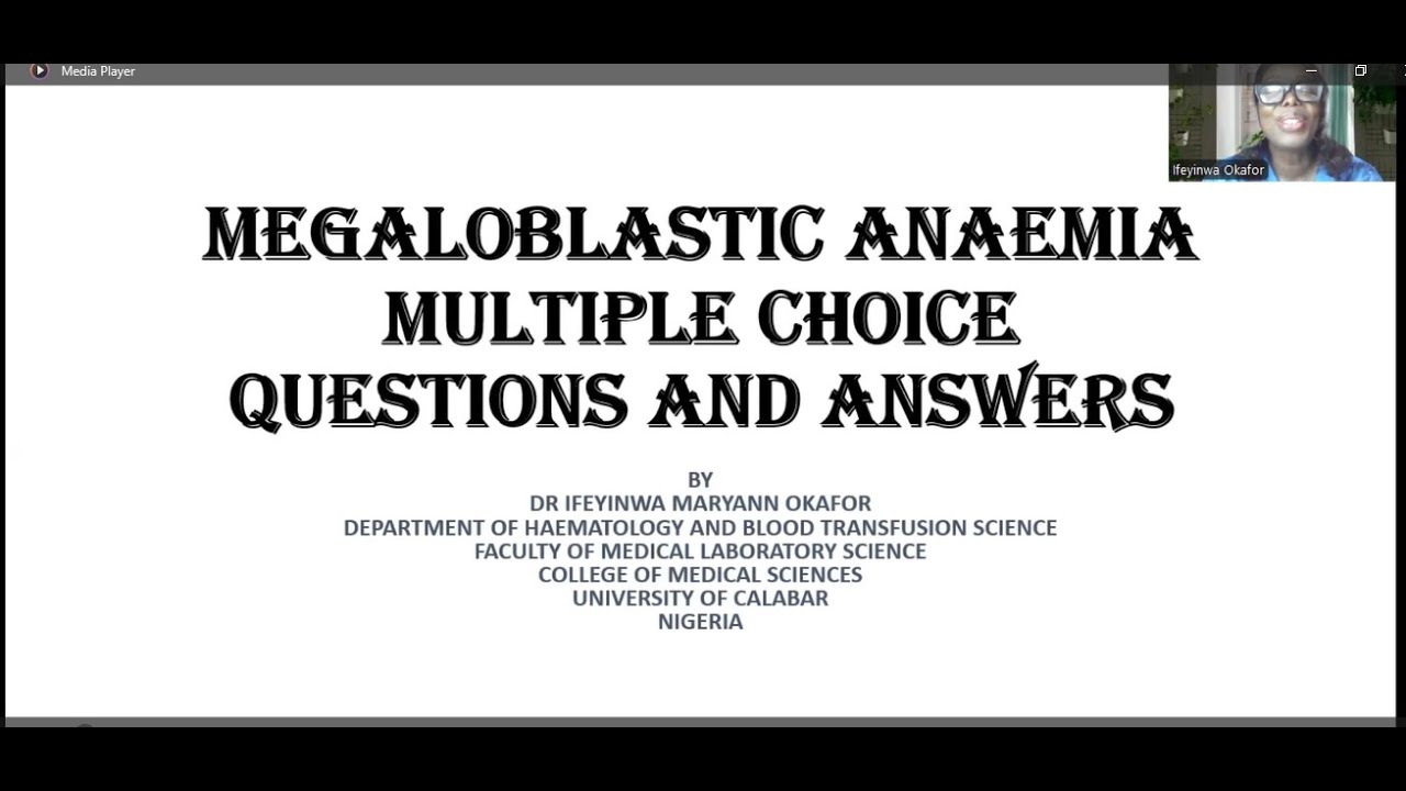 MULTIPLE CHOICE QUESTIONS AND ANSWERS ON MEGALOBLASTIC ANAEMIA