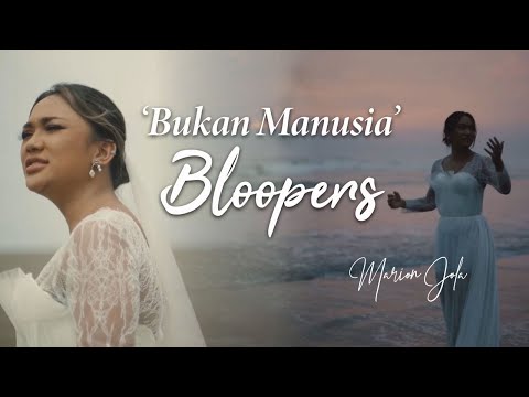 Marion Jola - Bukan Manusia | BLOOPERS