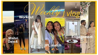 Engagement + Ipl + Mishri Date + Influencer Event 💓 | Productive Weekly J Vlog